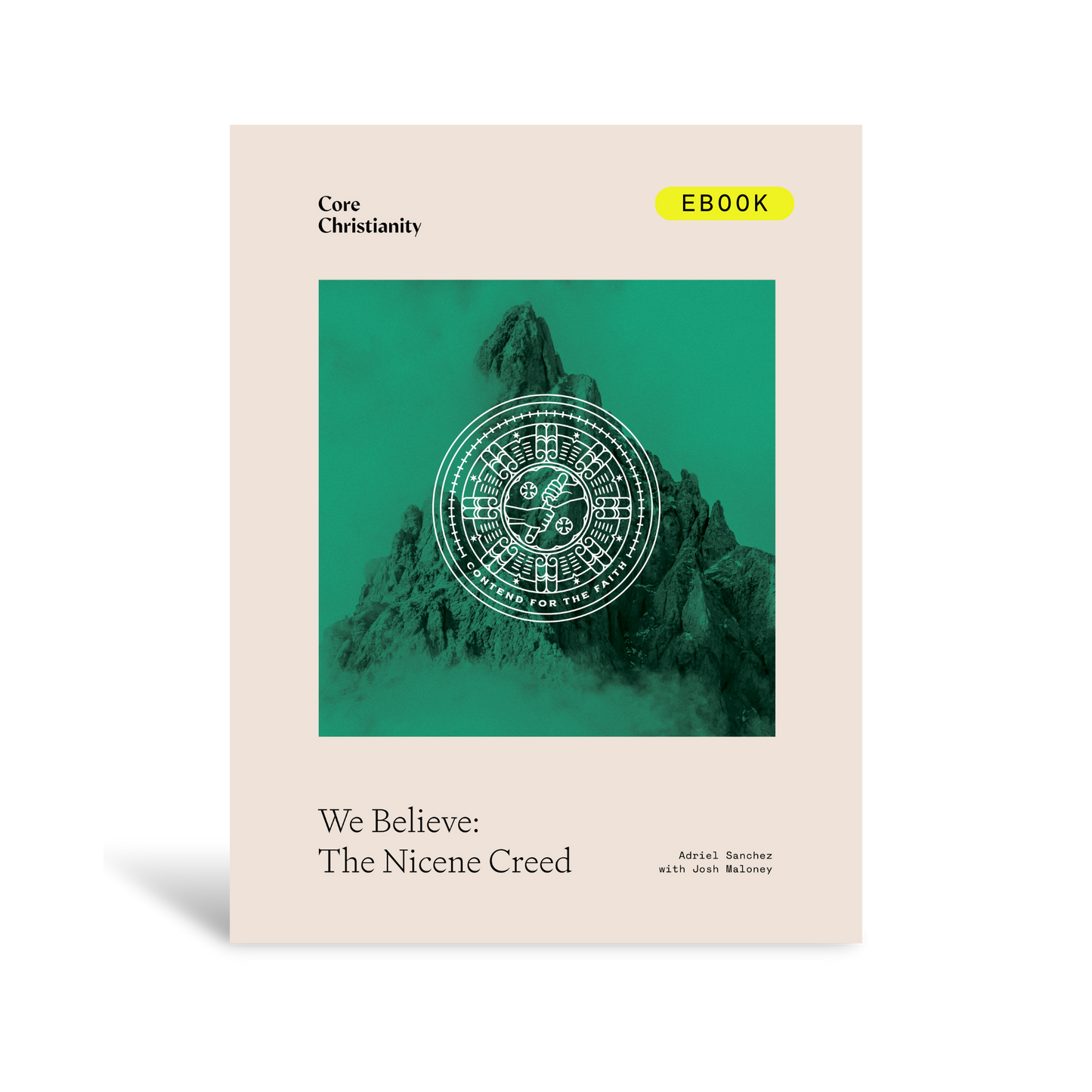 We Believe: The Nicene Creed Bible Study Leader's Edition - eBook