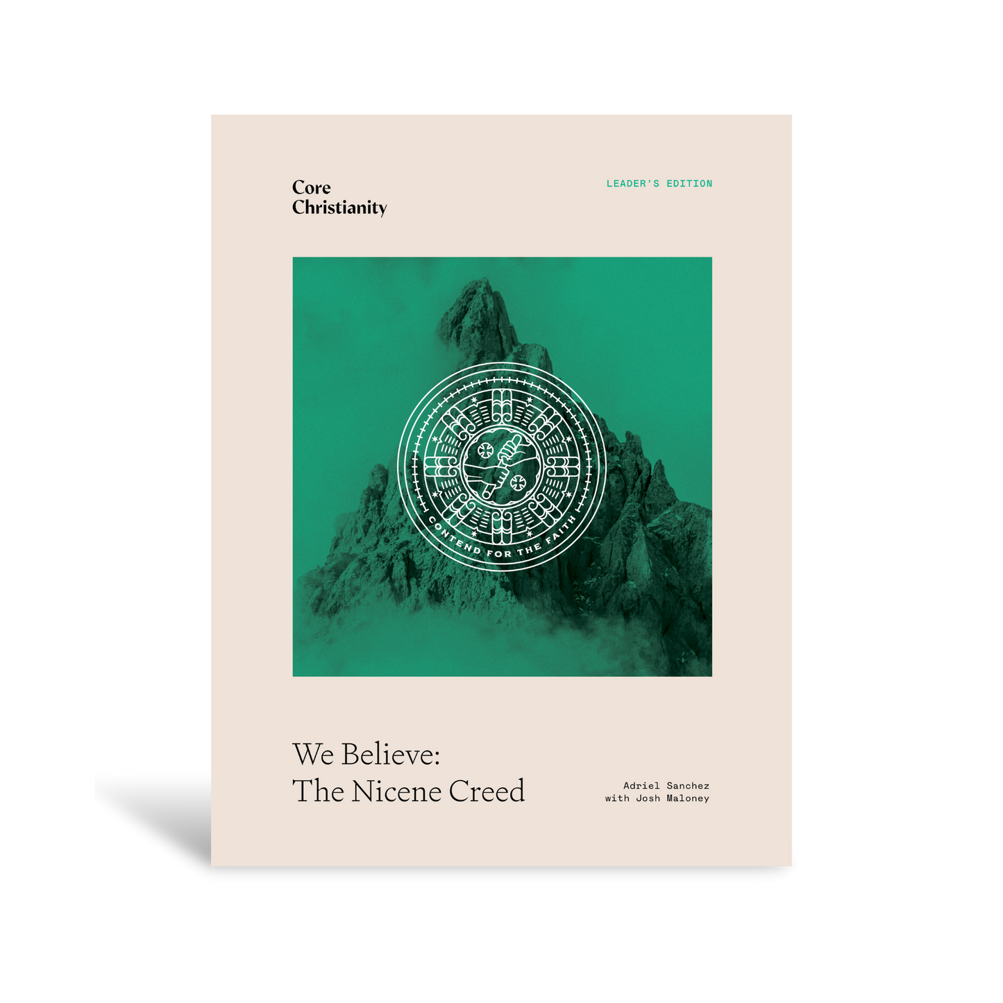 We Believe: The Nicene Creed Bible Study Leader's Edition - Workbook