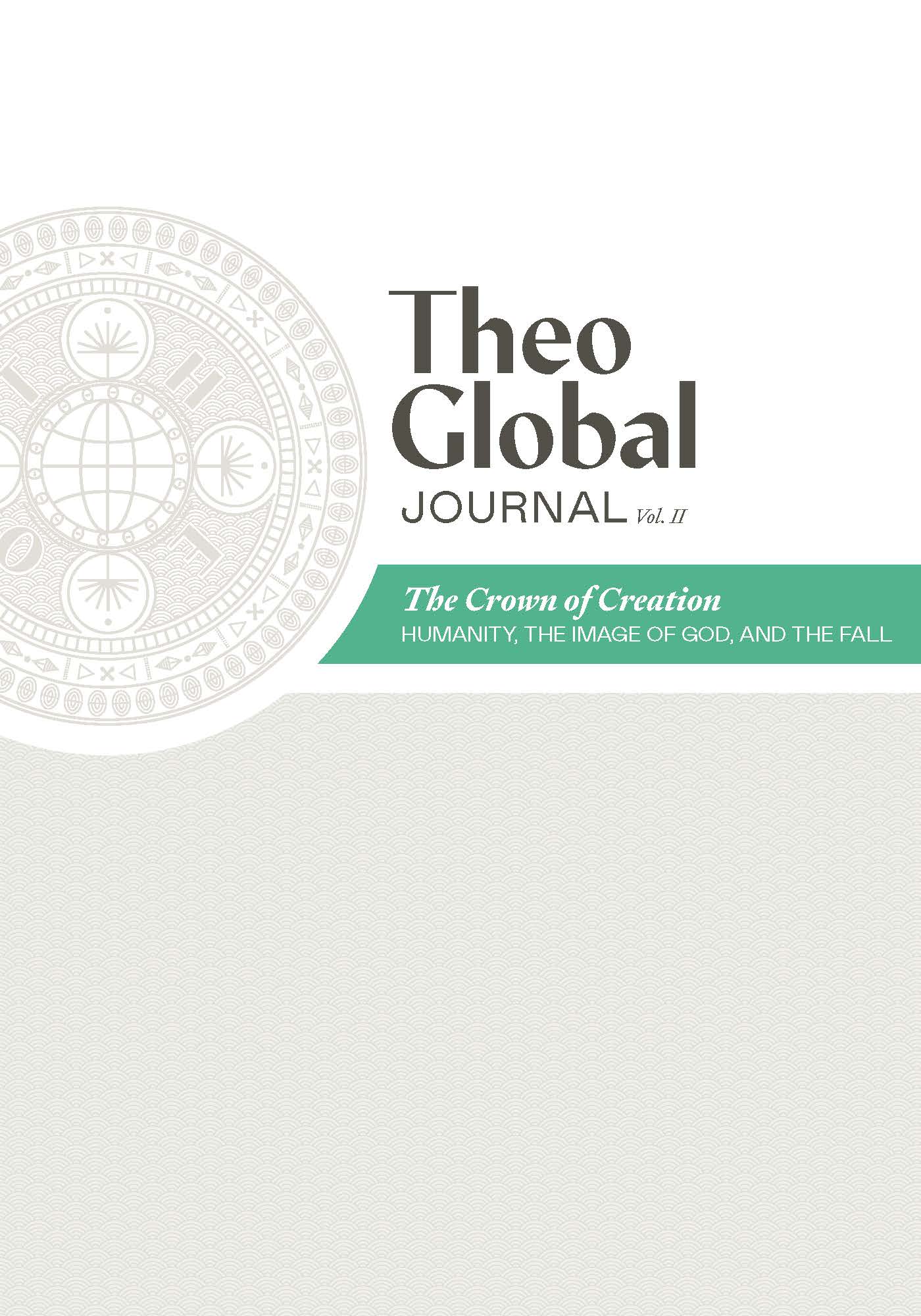 Theo Global Journal Vol. II: The Crown of Creation