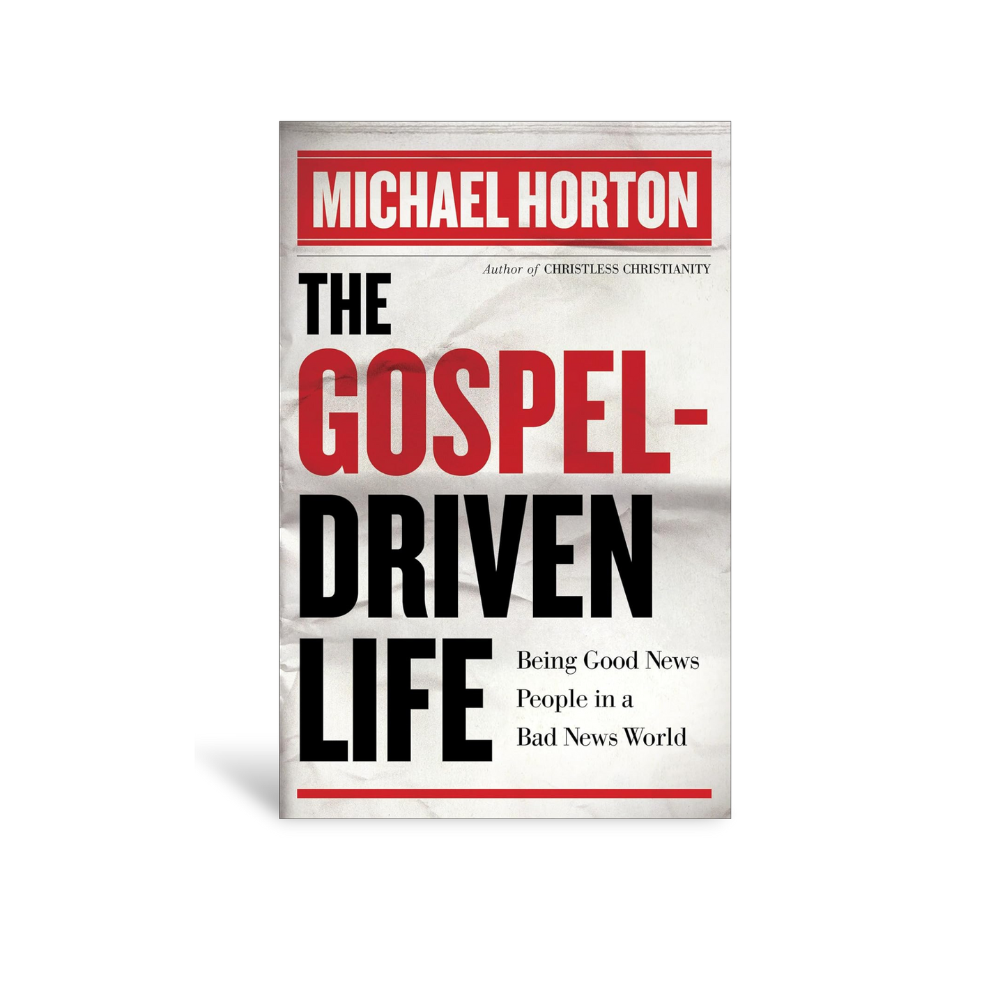 The Gospel-Driven Life