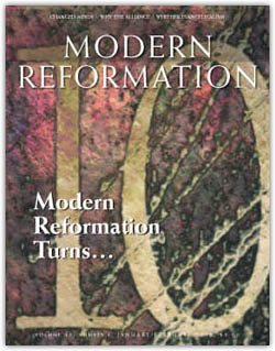 VOL. 11, NO. 1 | Modern Reformation Turns Ten