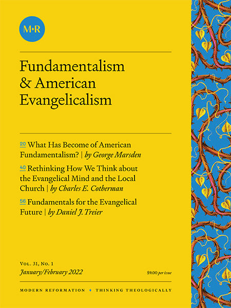 VOL. 31, NO. 1 | Fundamentalism & American Evangelicalism