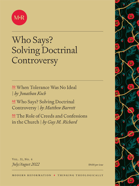 VOL. 31, NO. 4 | Who Says? Solving Doctrinal Controversy