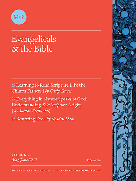 VOL. 31, NO. 3 | Evangelicals & the Bible